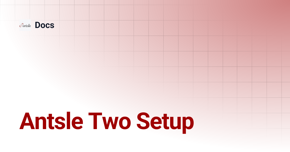 Antsle Two Setup | Docs